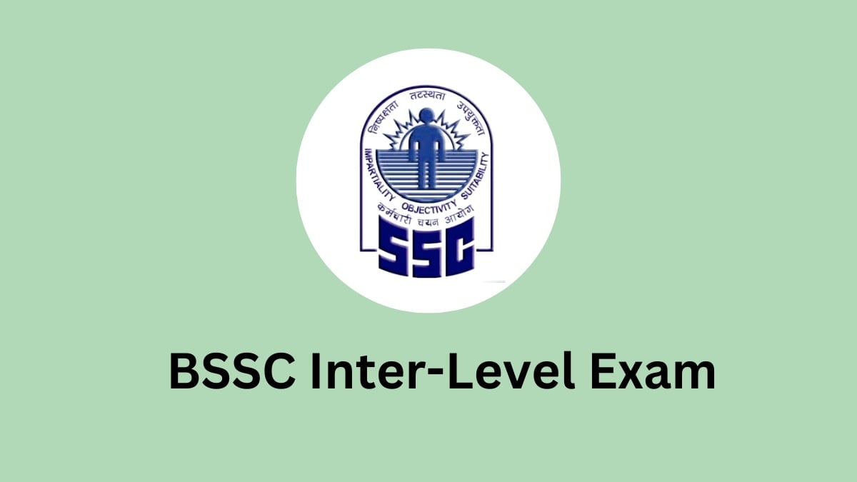 BSSC Inter Level Exam : बिहार इंटर लेवल परीक्षा के लिए अभी करना होगा और इंतजार !